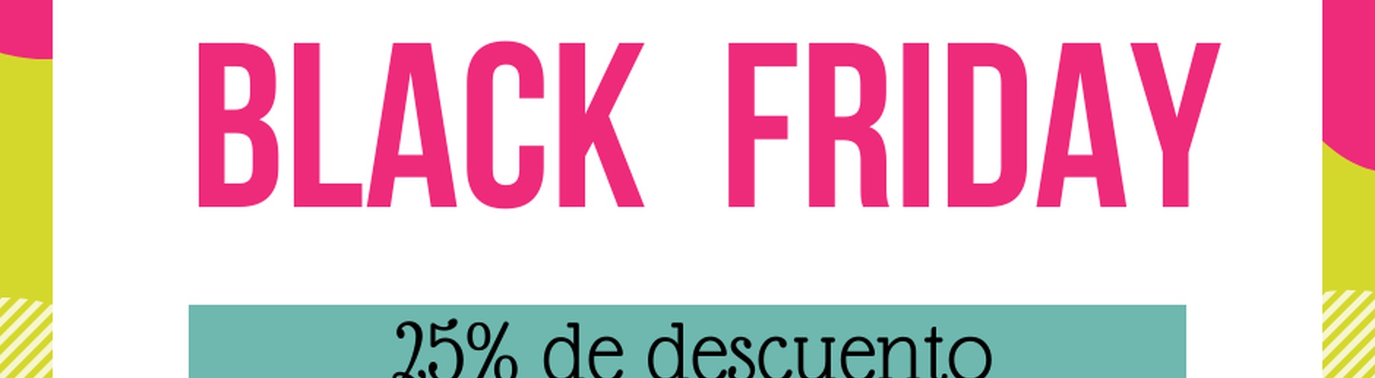 ¡El Black Friday ya está aquí! 